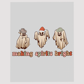 Making Spirits Bright Ghosts Christmas Ready to Press DTF Transfer